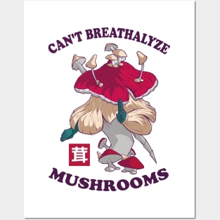 Mushroom Shirt Design for Mushroom Lovers - Can't Breathalyze Mushrooms Posters and Art